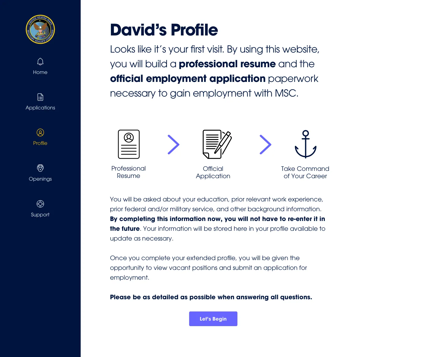 Diseño de la primera visita al perfil, para un candidato de ejemplo llamado David: tres pasos dibujados como íconos, Professional Resume, Official Application y Take Command of Your Career, un párrafo que dice que la información se guarda para que no haya que capturarla de nuevo y un botón Let's Begin. Archivo de diseño, 2019; las pantallas detrás del inicio de sesión no están en el Internet Archive.