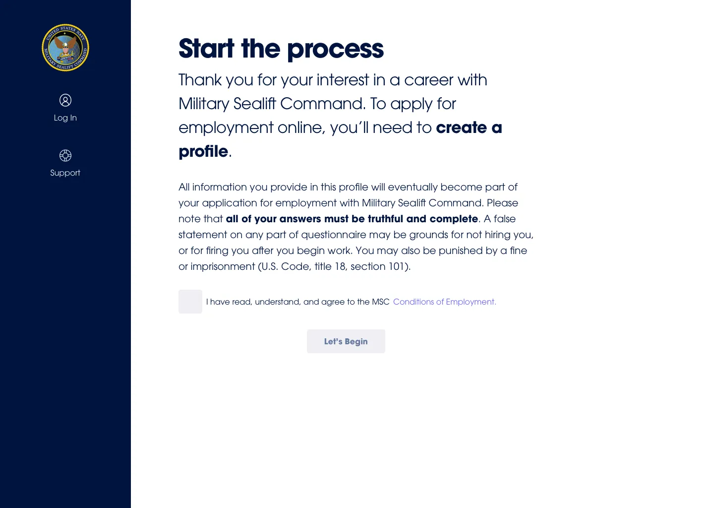 Diseño de la pantalla de entrada: una barra lateral azul marino con el sello del Military Sealift Command y Log In y Support, luego Start the process, un párrafo sobre por qué las respuestas deben ser veraces con la advertencia del Title 18, una casilla de Conditions of Employment y un botón Let's Begin desactivado. La pantalla de entrada en vivo de abril de 2020 sigue este diseño con una barra superior, un formulario de inicio de sesión integrado y un pie de página de ayuda añadidos.