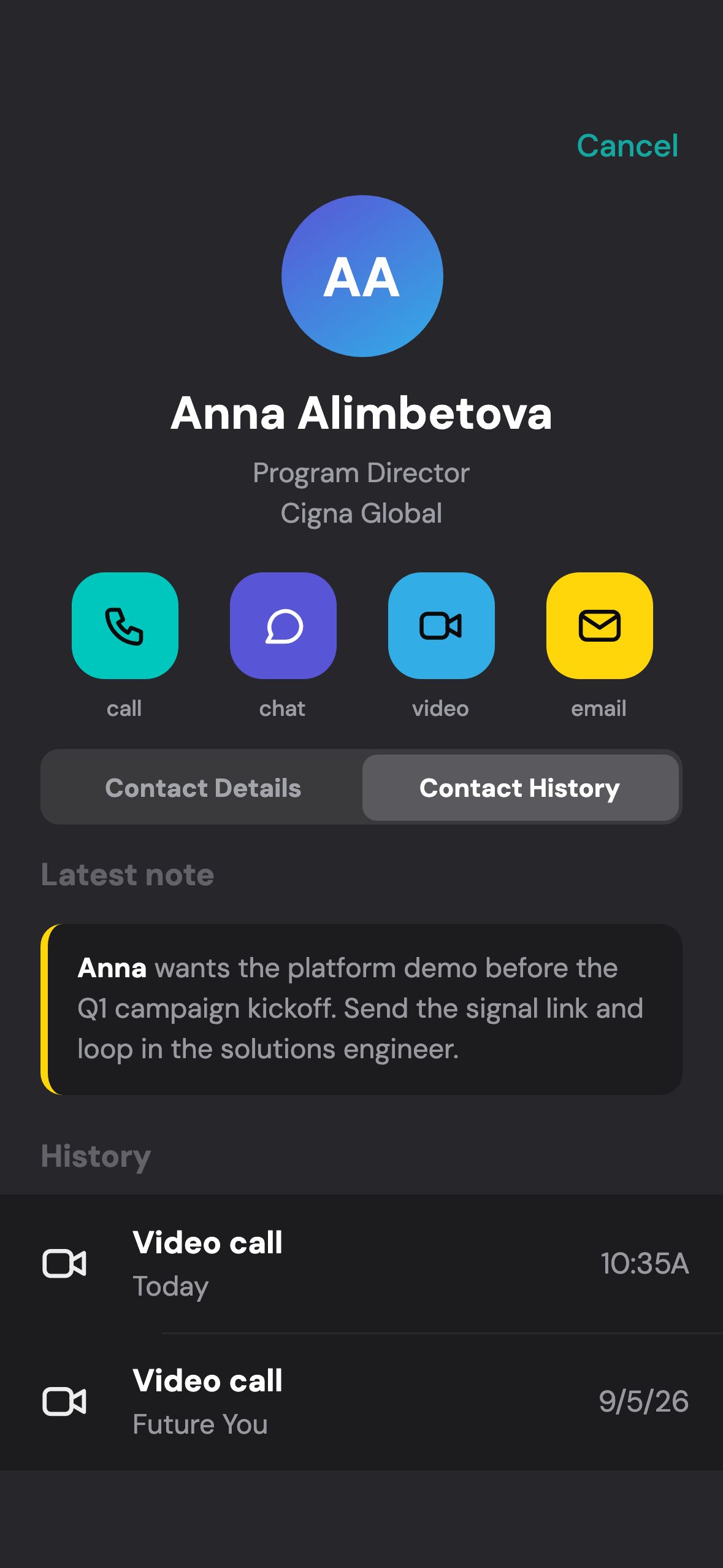 The Contact History tab: a pinned note reading “Anna wants the platform demo before the Q1 campaign kickoff. Send the signal link and loop in the solutions engineer,” above a list of past video calls.
