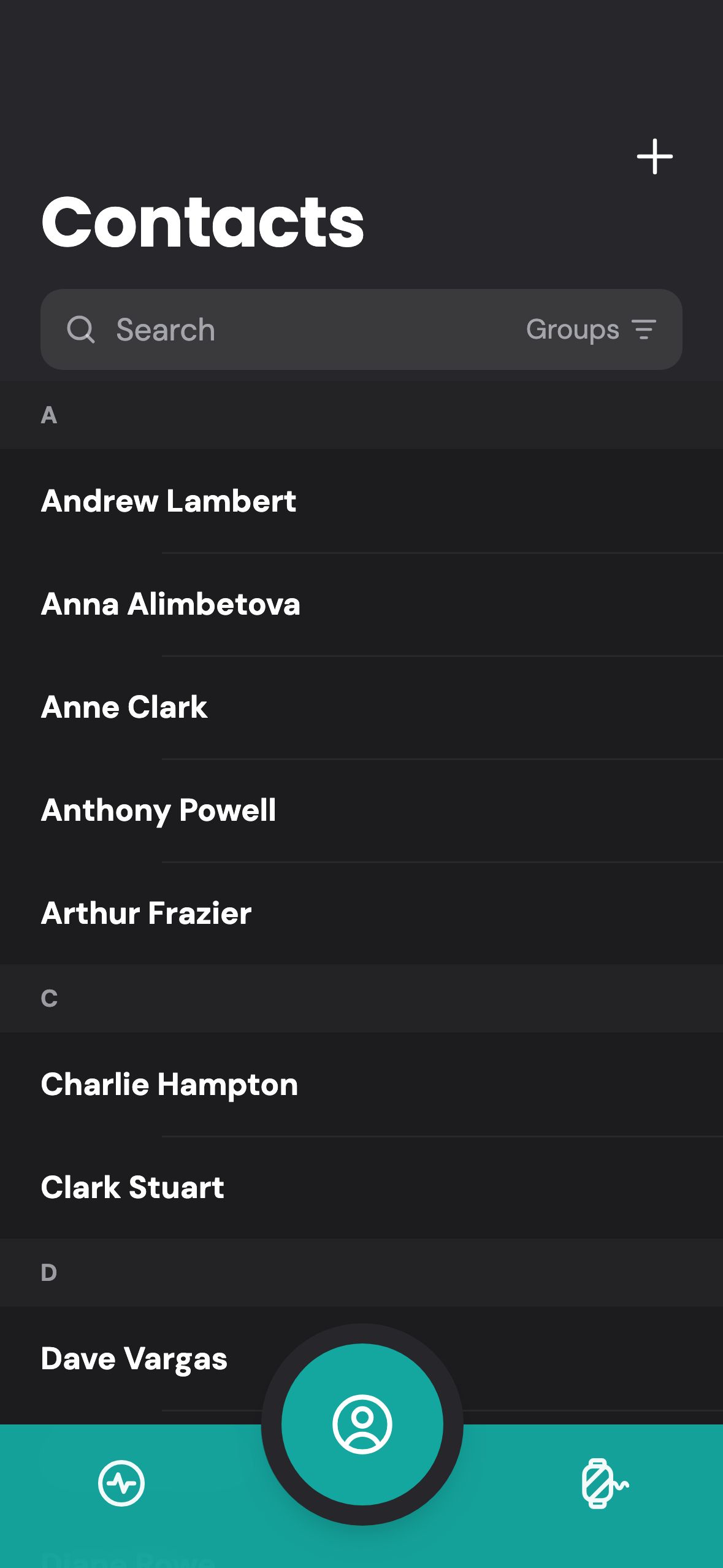 Contacts screen with an alphabetical directory of Andrew Lambert, Anna Alimbetova, Anne Clark, Anthony Powell, Arthur Frazier, Charlie Hampton, Clark Stuart and Dave Vargas, plus a search field with a Groups filter, and an add button.